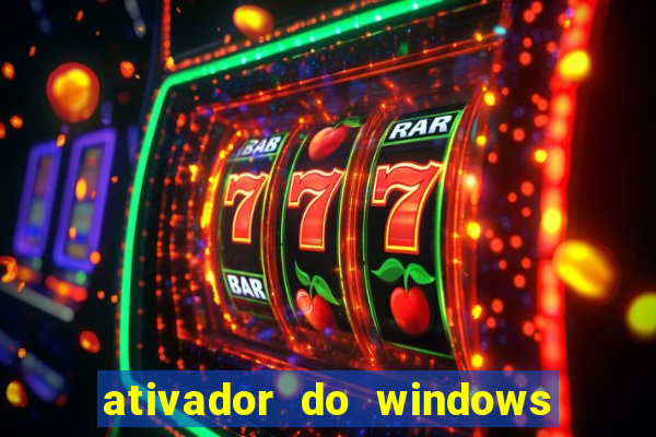 ativador do windows 7 ultimate